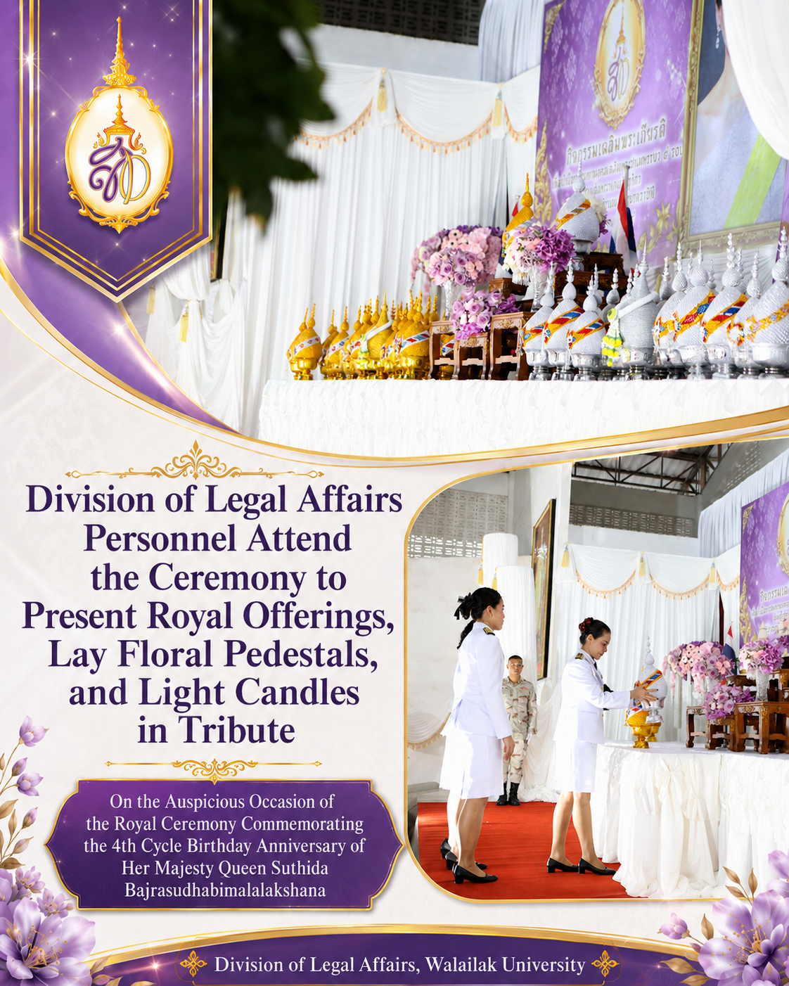 Legal Affairs Division Personnel to Attend the Ceremony of Offering Royal Tribute, Laying Flower Pedestals, and Candle-Lighting in Celebration of Her Majesty Queen Suthida’s 4th Cycle Birthday Anniversary